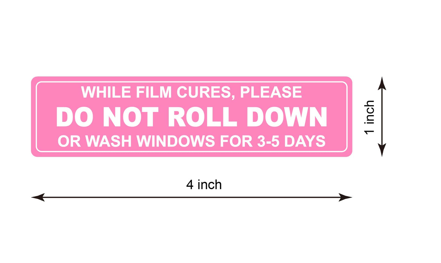 1x4 inch 100PCS Pink DO NOT ROLL Down Stickers Warning Label for Auto Plastic Wraps Tool
