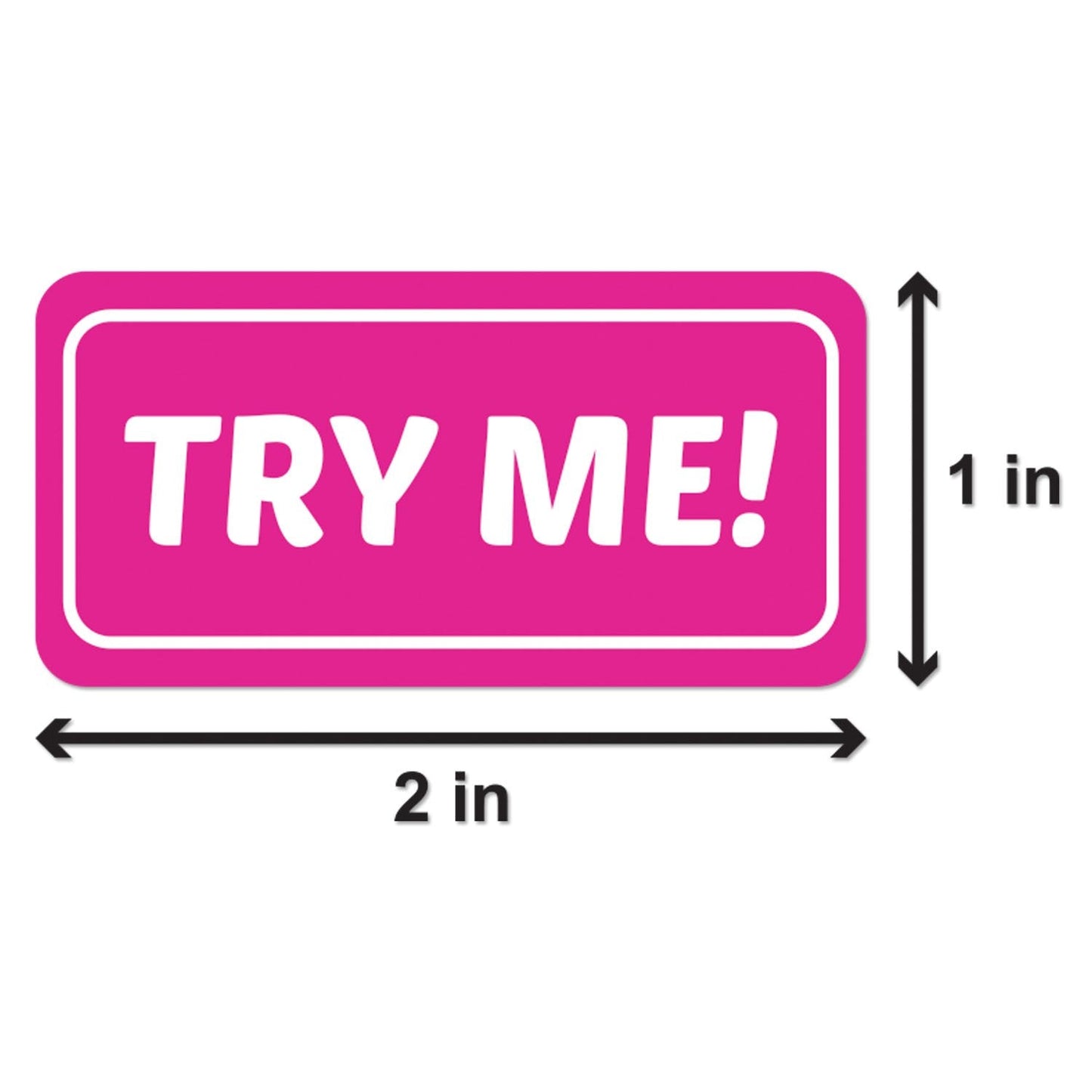 Try Me Stickers (2 x 1 inch, Bright Fluorescent Pink - 300 Labels) Try Me Stickers for Retail, Restaurant, Exhibition & Show, Manufacturing, Production - Strong Adhesive 1 Roll