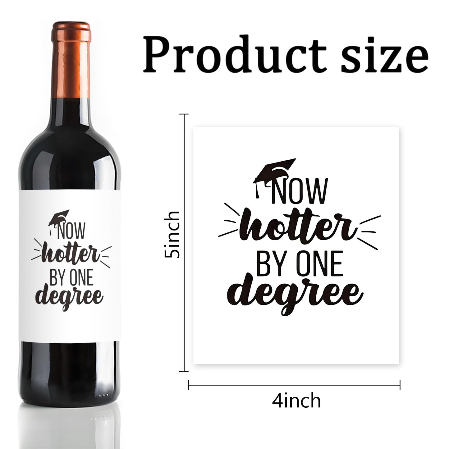 24 Pcs Funny Graduation Wine Labels Graduation Gifts Wine Bottle Stickers Now Hotter by One Degree Wine Bottle Labels Graduation Gifts for Her Him Graduate