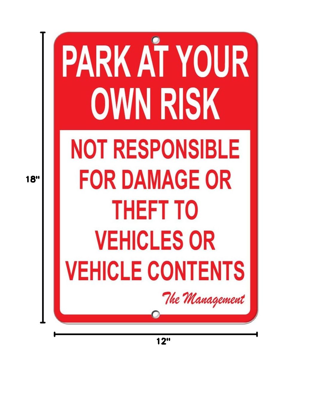 Aluminum Vertical Metal Sign Multiple Sizes Park at Your Own Risk Not Responsible for Damage Or Theft Parking Lot with Border Weatherproof Street 12x18Inches