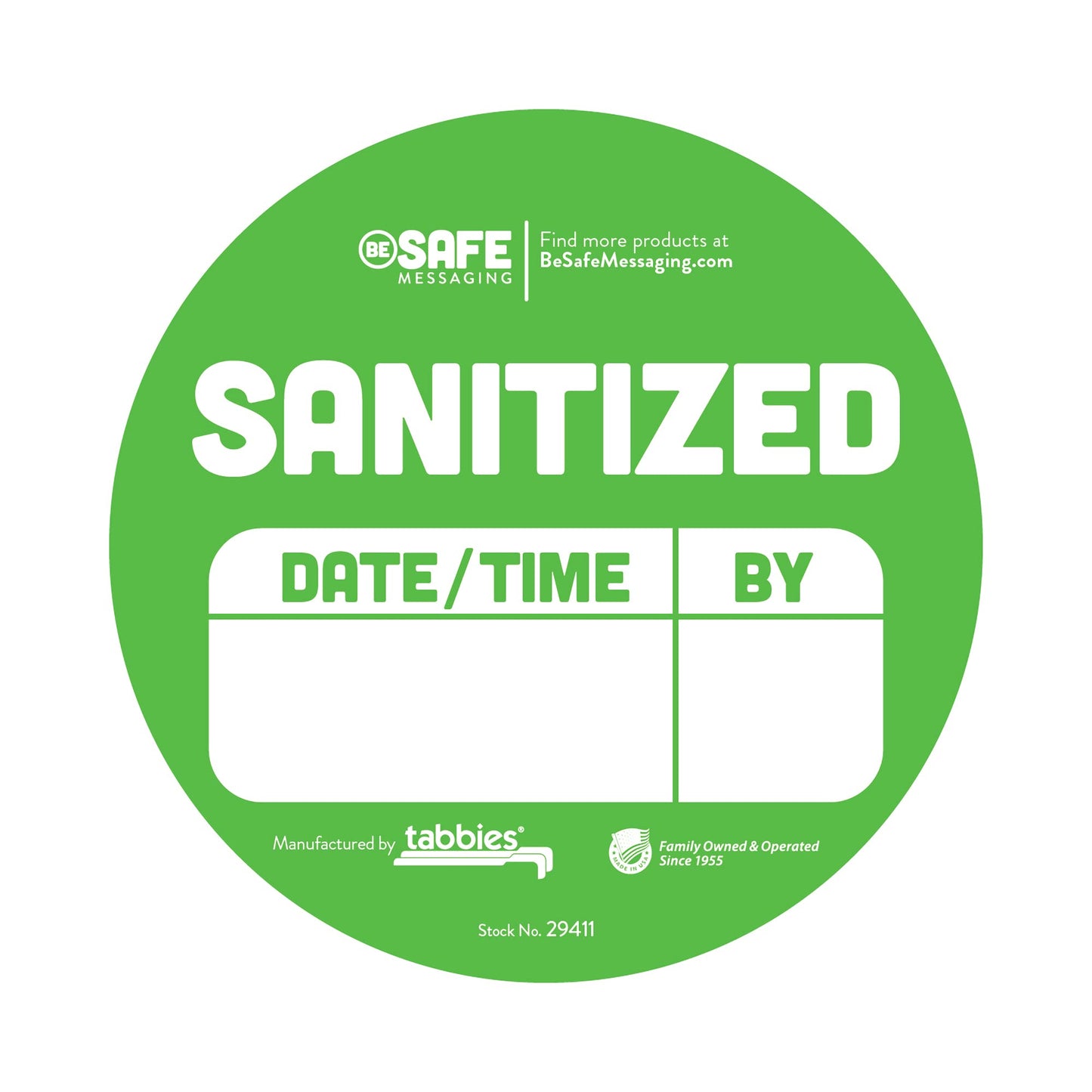 tabbies BeSafe Messaging SANITIZED Date/TIME by Fl Green Removable, Writable 4"" Round Labels, 100 Sanitized Stickers per Roll (29411) 4" Sanitized