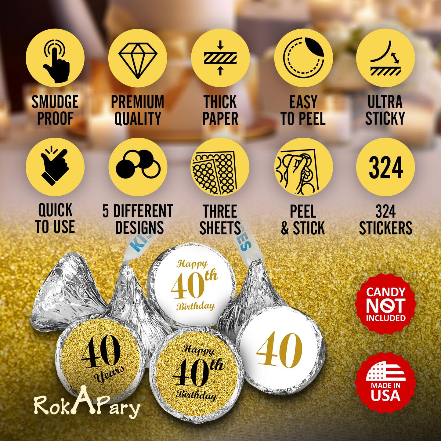 40th Birthday Gold Kisses Stickers, (Set of 324) Chocolate Drops Labels Stickers for Birthday Party, Party Favors Decor for Kisses. Made in USA