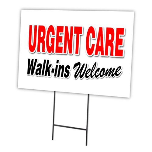 Urgent Care Walk-INS Welcome 12"x16" Yard Sign & Stake Outdoor Plastic
