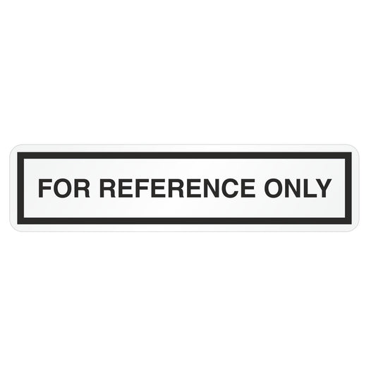 SmartSign (Pack of 250) "for Reference Only" Labels in Dispenser, QC Labels, 0.5" x 2" Adhesive Vinyl, Black & White Box of 250