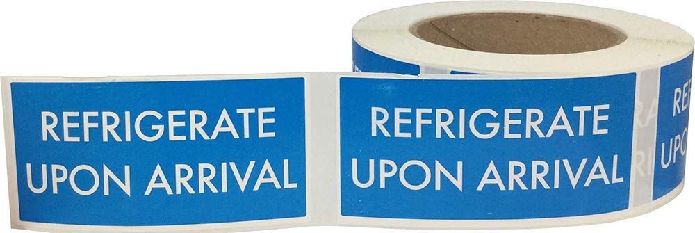 REFRIGERATE Upon Arrival 2 x 4 Inch Labels 500 Total Stickers on a Roll