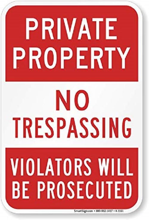 SmartSign Private Property No Trespassing Sign, Violators Prosecuted Sign, 12 x 18 Inches 3M High Intensity Grade Reflective Aluminum, USA Made 12" x 18"