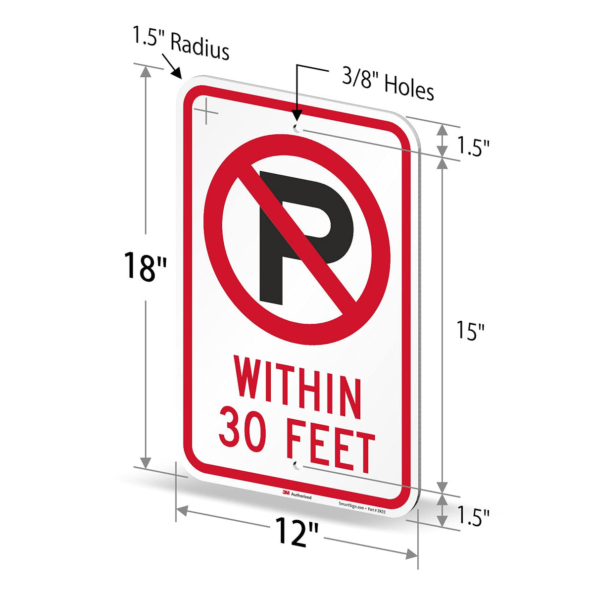 SmartSign "No Parking Within 30 Feet" Sign | 12" x 18" 3M Engineer Grade Reflective Aluminum