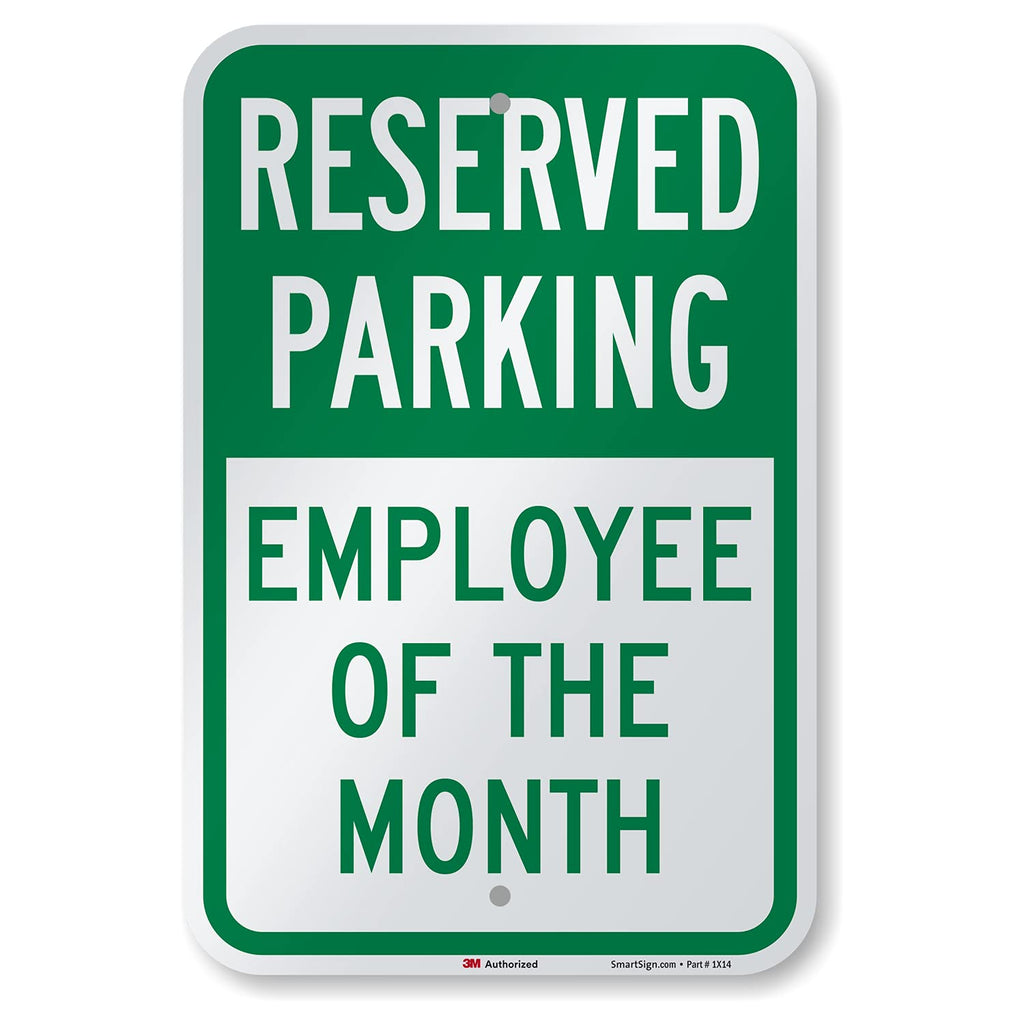 SmartSign - K-5499-EG-12x18 Reserved Parking - Employee of the Month Sign by | 12" x 18" 3M Engineer Grade Reflective Aluminum Green on White