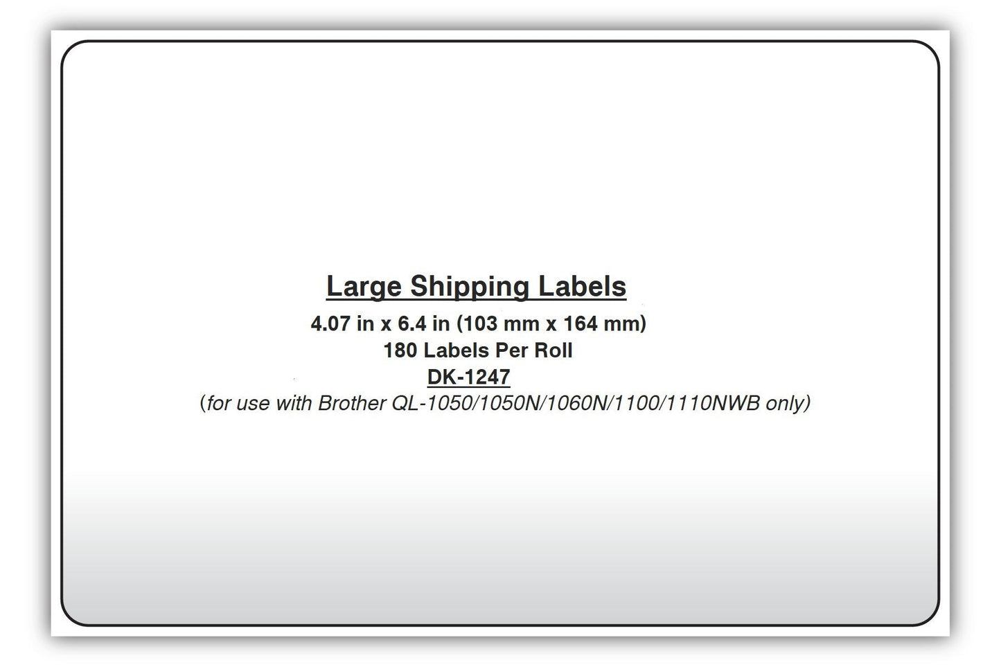 Brother Genuine DK-1247 Die-cut Large Shipping White Paper Labels for Brother QL Label Printers – 180 Labels per Roll 4.07” x 6.4” (103mm x 164 mm) 1 Roll