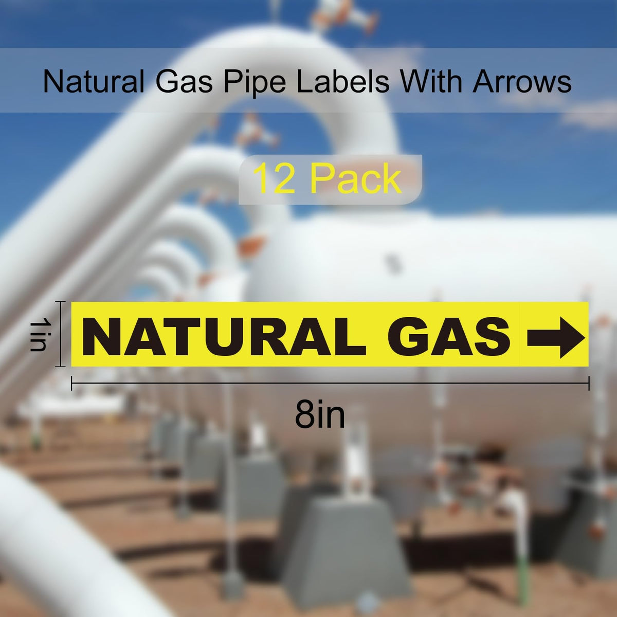 12 Pack Natural Gas Pipe Labels With Arrows, Vinyl Stickers Natural Gas Pipe Marking Sticker Sign for Pipes, Heaters and Inspectors(1"x8")