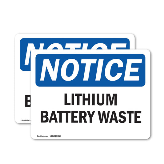 (2 Pack) Lithium Battery Waste OSHA Notice Sign 14 Inch X 10 Inch Vinyl Label Decal Sticker Weather Resistant, UV Protected for Workplace, Business, and Construction Site, Made in the USA