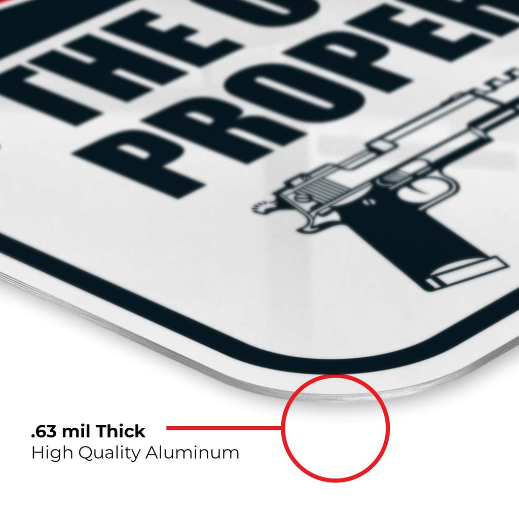 Gun Sign, The Owner of This Property is Armed Sign, Aluminum 12x18