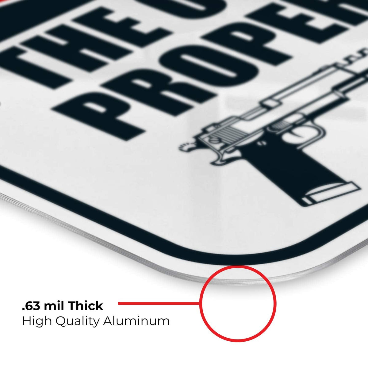 Gun Sign, The Owner of This Property is Armed Sign, Aluminum 12x18