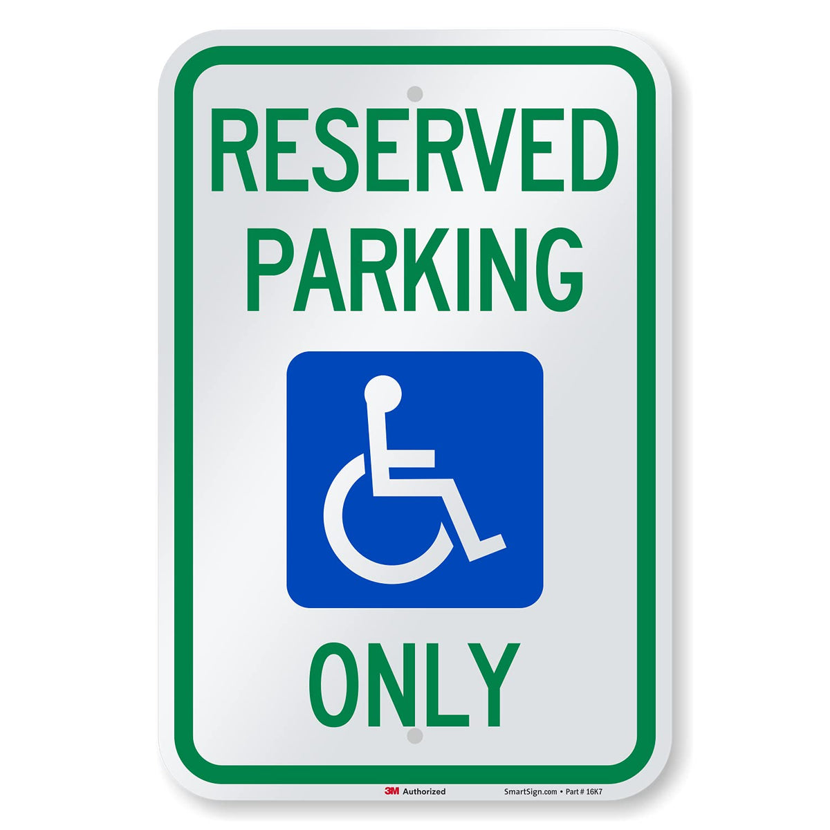 SmartSign "Reserved Parking Only" Handicap Parking Sign | 12" x 18" 3M Engineer Grade Reflective Aluminum 12" x 18" EG Reflective Aluminum