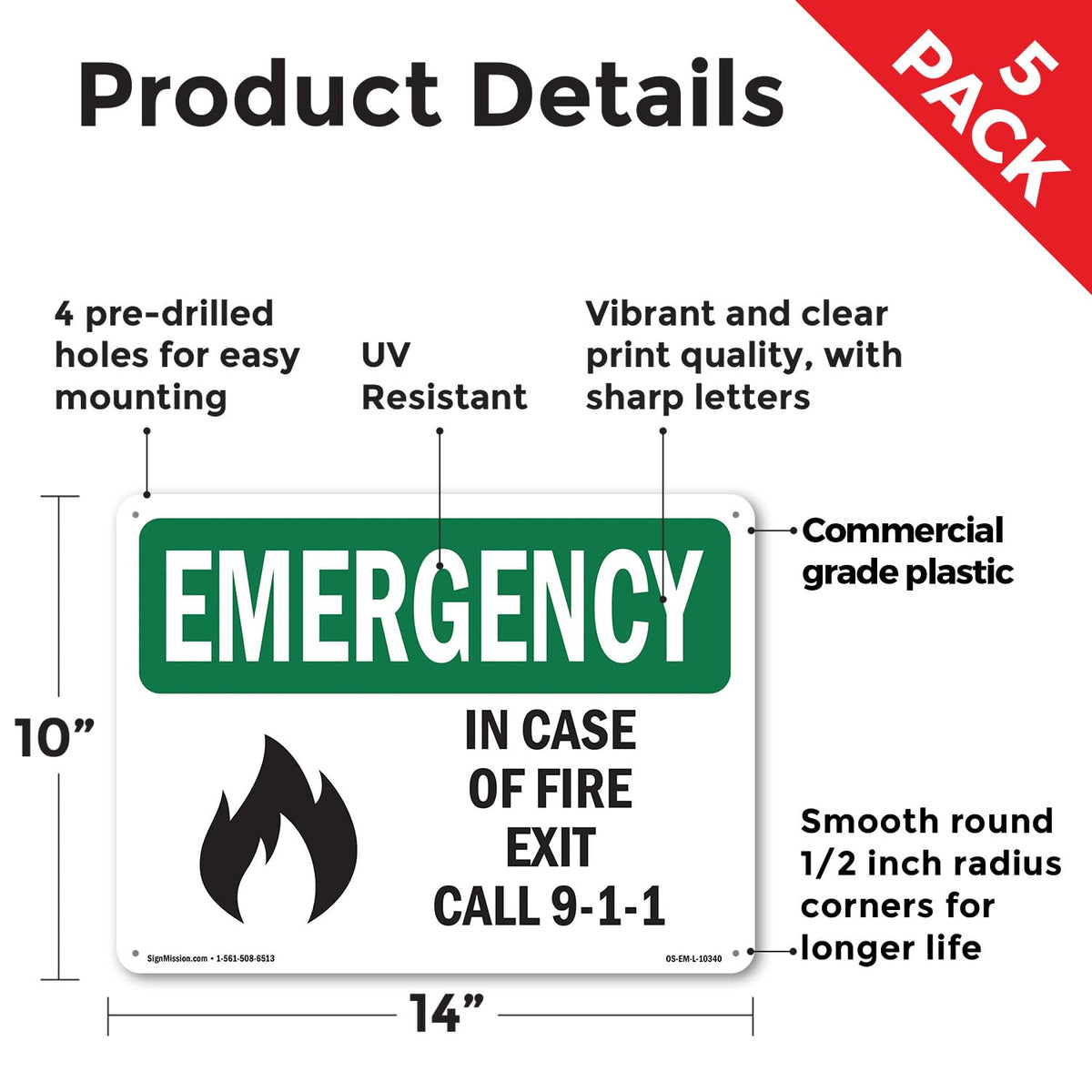 In Case Of Fire Exit Call 9 OSHA Emergency Rigid Plastic Sign 14 Inch x 10 Inch - 5 Pack 5 Pack of 14" x 10"