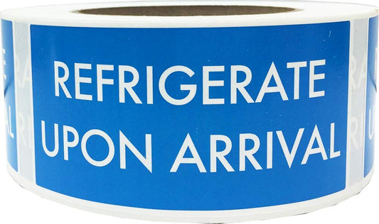 REFRIGERATE Upon Arrival 2 x 4 Inch Labels 500 Total Stickers on a Roll