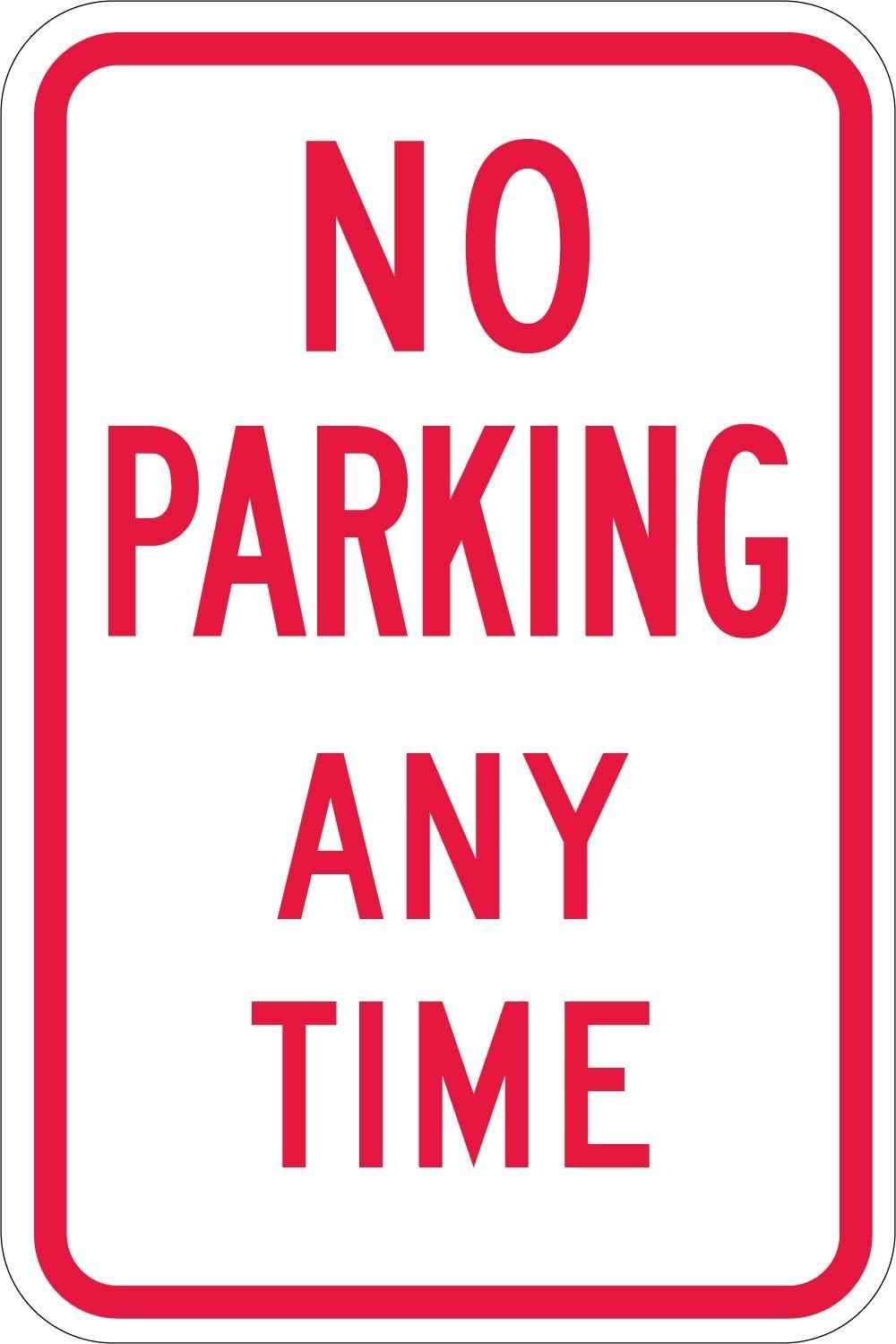SmartSign-T1-1070-HI No Parking Any Time Sign By | 12" x 18" 3M High Intensity Grade Reflective Aluminum, Red on White 12" x 18" HI Reflective