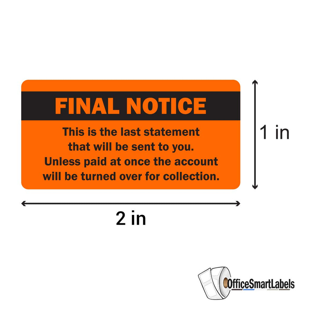 Final Notice Past Due Stickers, Bright Orange, 2 x 1 Inch Final Notice (2 X 1) 2 Rolls