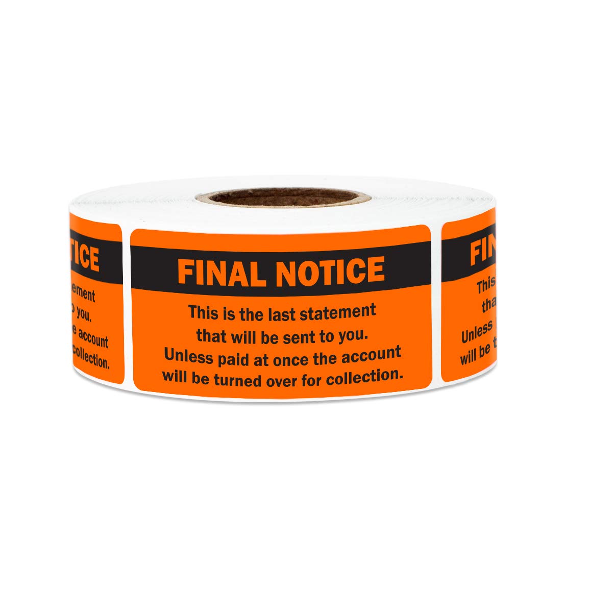 Final Notice The Last Statement - 2 x 1 Inch Bright Orange Past Due Stickers - Billing & Collection Reminder Overdue Stickers Delinquent Billing Statements Account Receivable Due - 300 Labels/Roll Final Notice (2 X 1) 1 Roll