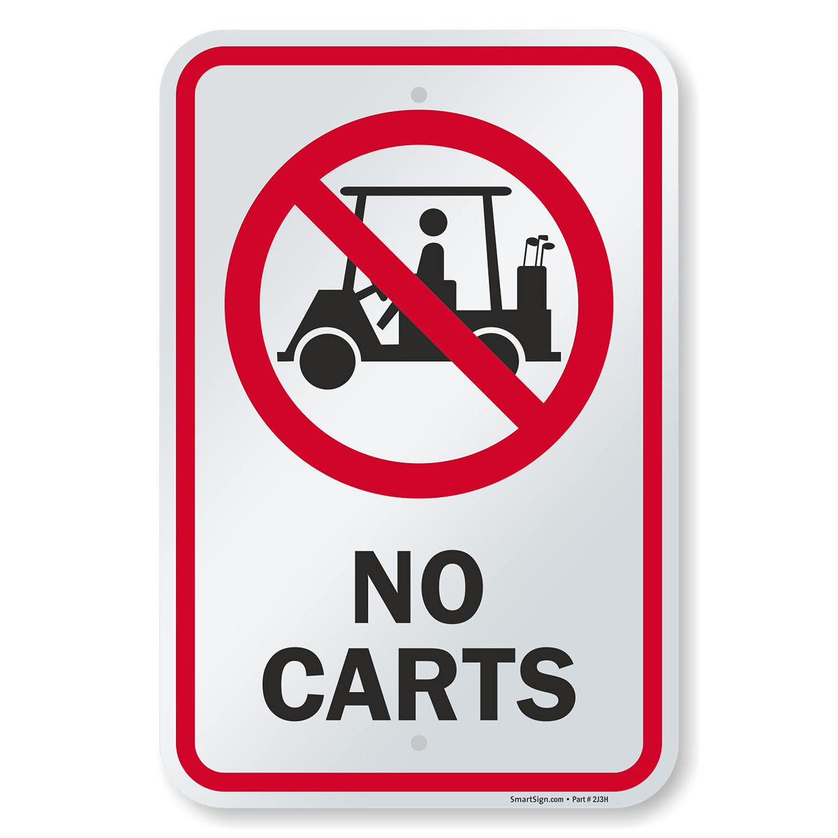 SmartSign - K-8348-AL-12x18 "No Carts" Golf Course Sign | 12" x 18" Aluminum Black/Red on White