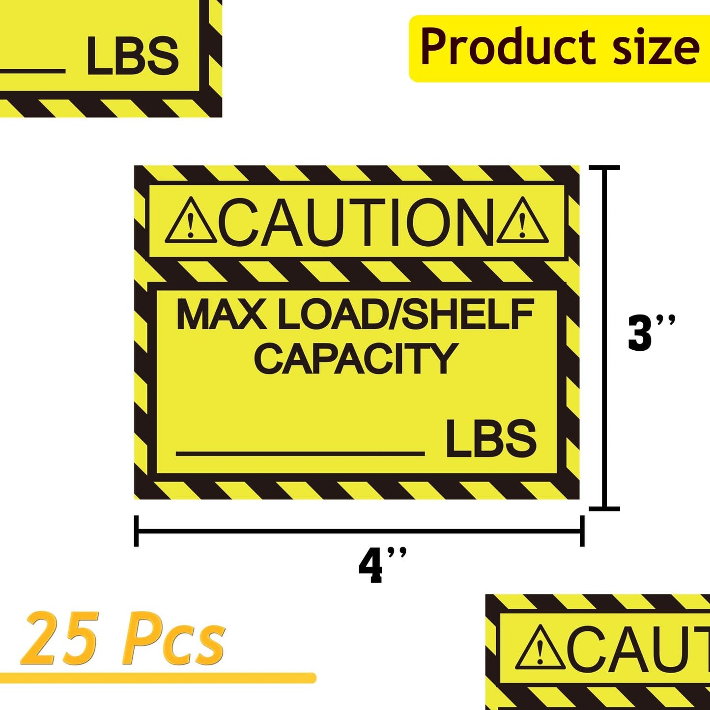 Pallet Rack Capacity Labels 3×4 Inch Caution MAX Load/Shelf LBS Warning Stickers - 25 Pcs/Pack Industrial Strength Sticker for Warehouse Safety Yellow 3 x 4inch
