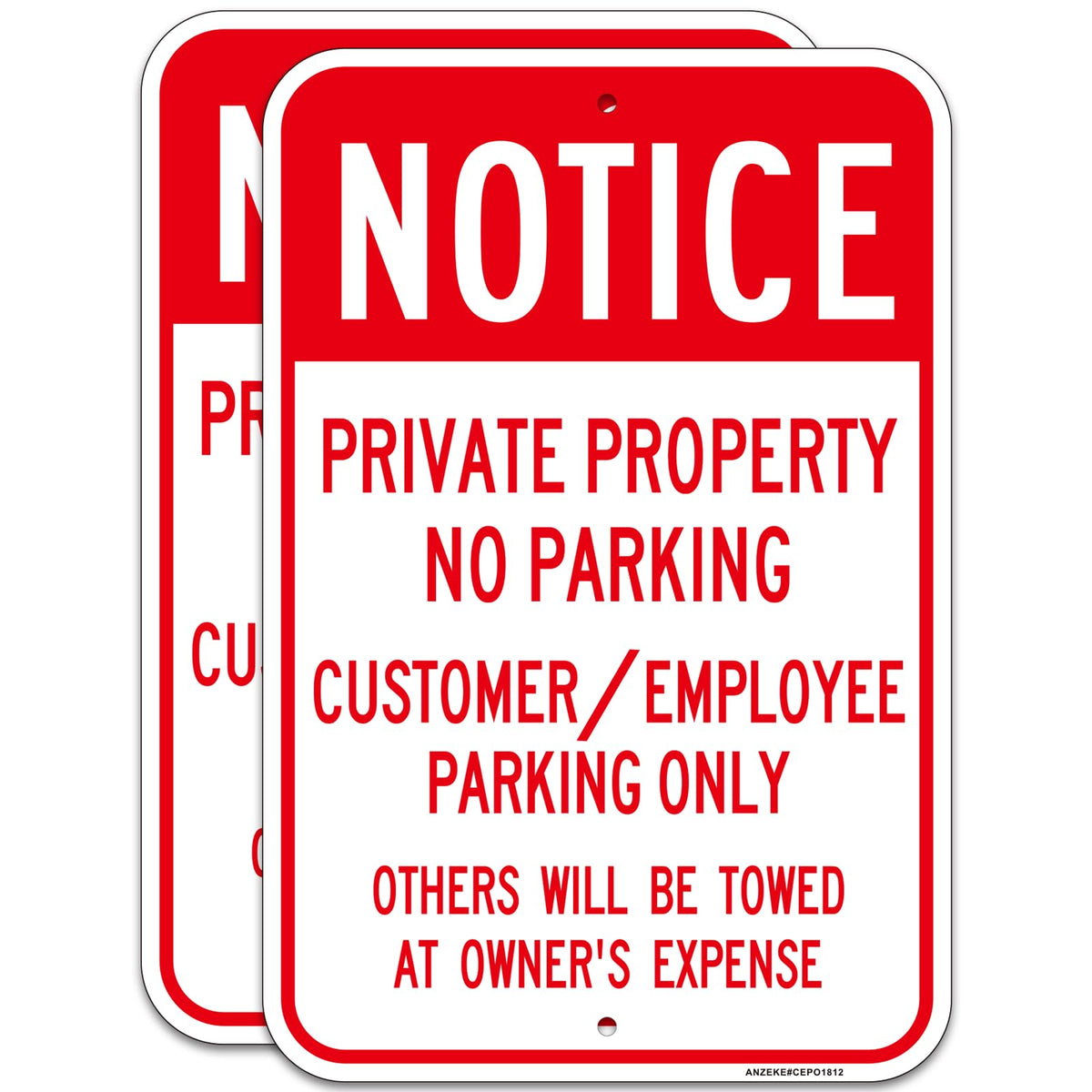 （2Pack）Large “Notice - Private Property No Parking, Customer/Employee Parking Only” Metal Sign, 18"x12"Engineer Grade Reflective Aluminum, Rust Free, Fade/Weather Resistant, UV Protected, Easy Mounting
