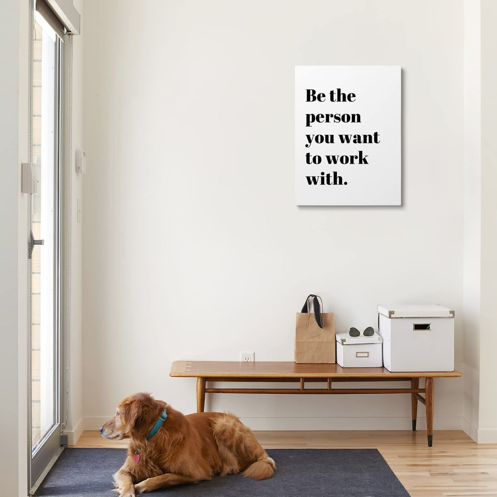 XWELLDAN Be The Person You Want to Work With Inspirational Quote Wall Art Canvas Prints,Team Work Motivational Quotes Wall Art Decor for Home Office Workplace, 11 x 14 Inch, Framed White 14"L x 11"W