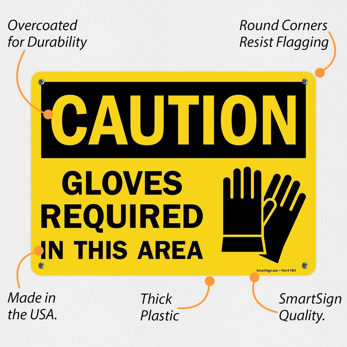 SmartSign "Caution - Gloves Required In This Area" Sign | 10" x 14" Plastic 10" x 14"