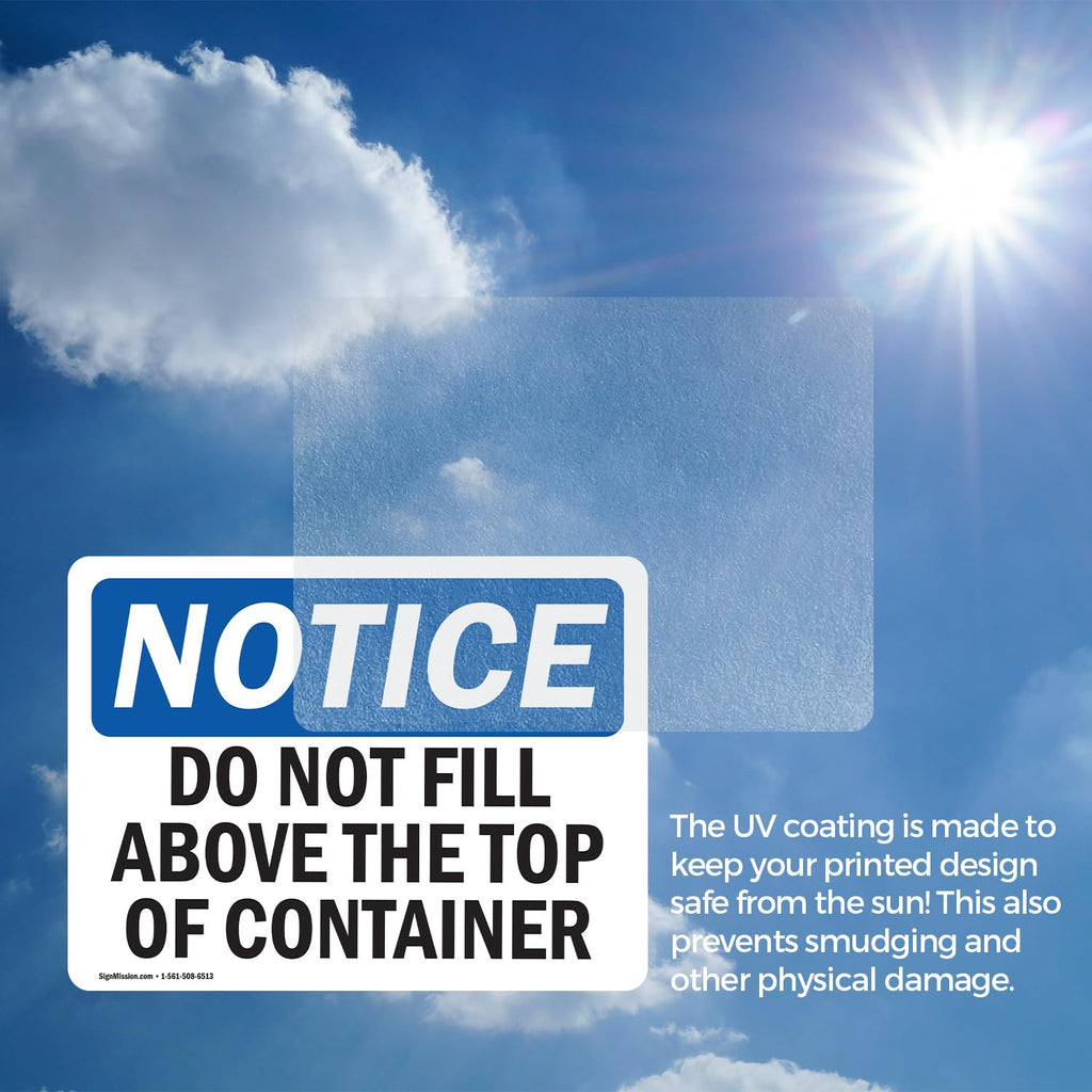 (2 Pack) Do Not Fill Above Top Of Container OSHA Notice Sign 10 Inch X 7 Inch Vinyl Label Decal Sticker Weather Resistant, UV Protected for Workplace, Business, and Construction Site, Made in the USA Vinyl Decal