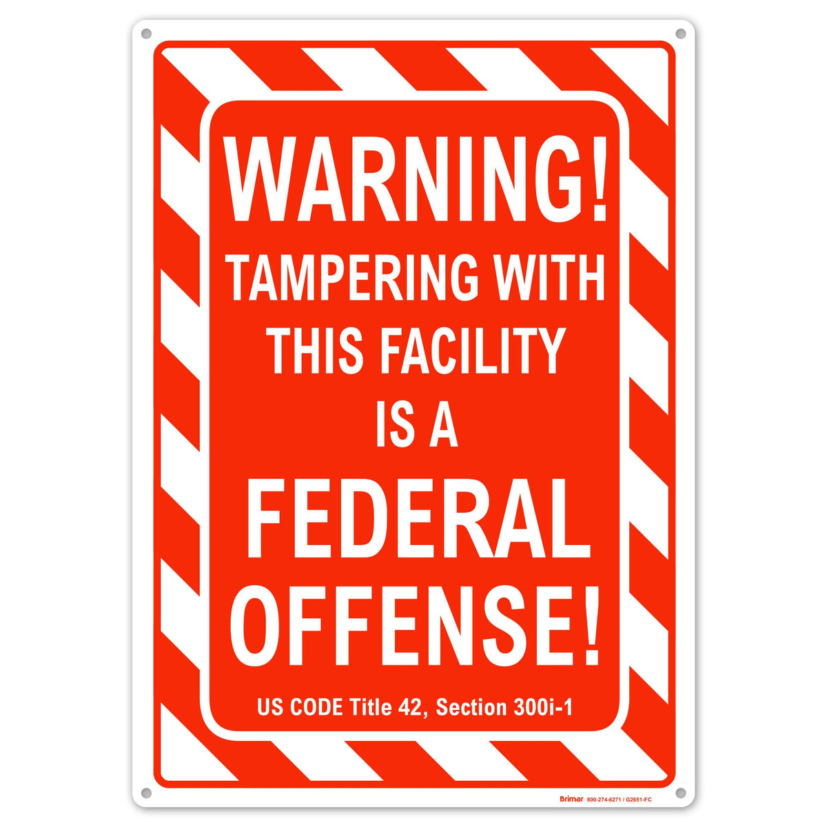 Brimar - 10" x 14" - Warning Tampering Facility Is A Federal Offense Sign - .040″ Rust-Free Aluminum - High Visibility - Easy Installation