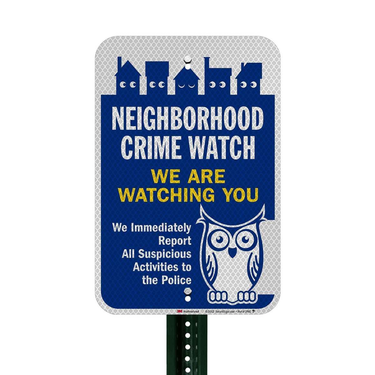 SmartSign "Neighborhood Crime Watch - We Are Watching You" Sign | 12" x 18" 3M Diamond Grade Reflective Aluminum