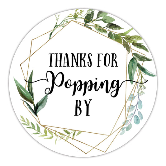 Thanks for Popping by Stickers, Greenery Baby Shower Favor Stickers, Bridal Shower, Wedding Stickers, 2 Inch, 50-Pack.