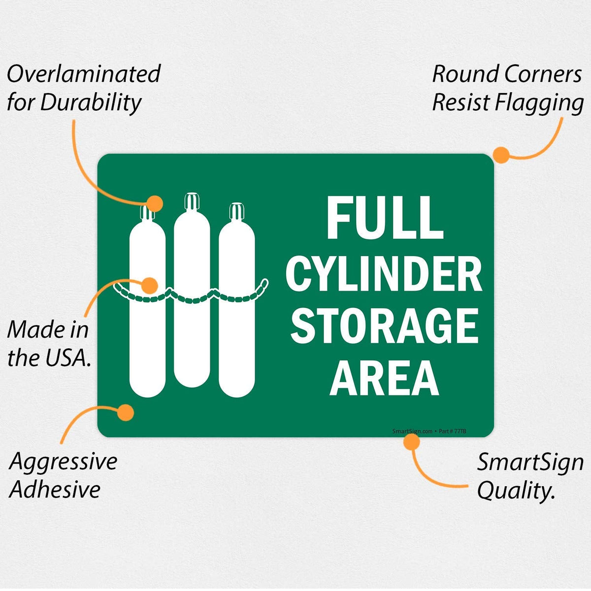 SmartSign "Full Cylinder Storage Area" Label | 5" x 7" Laminated Vinyl Durable Non-Reflective Decal 5" x 7"