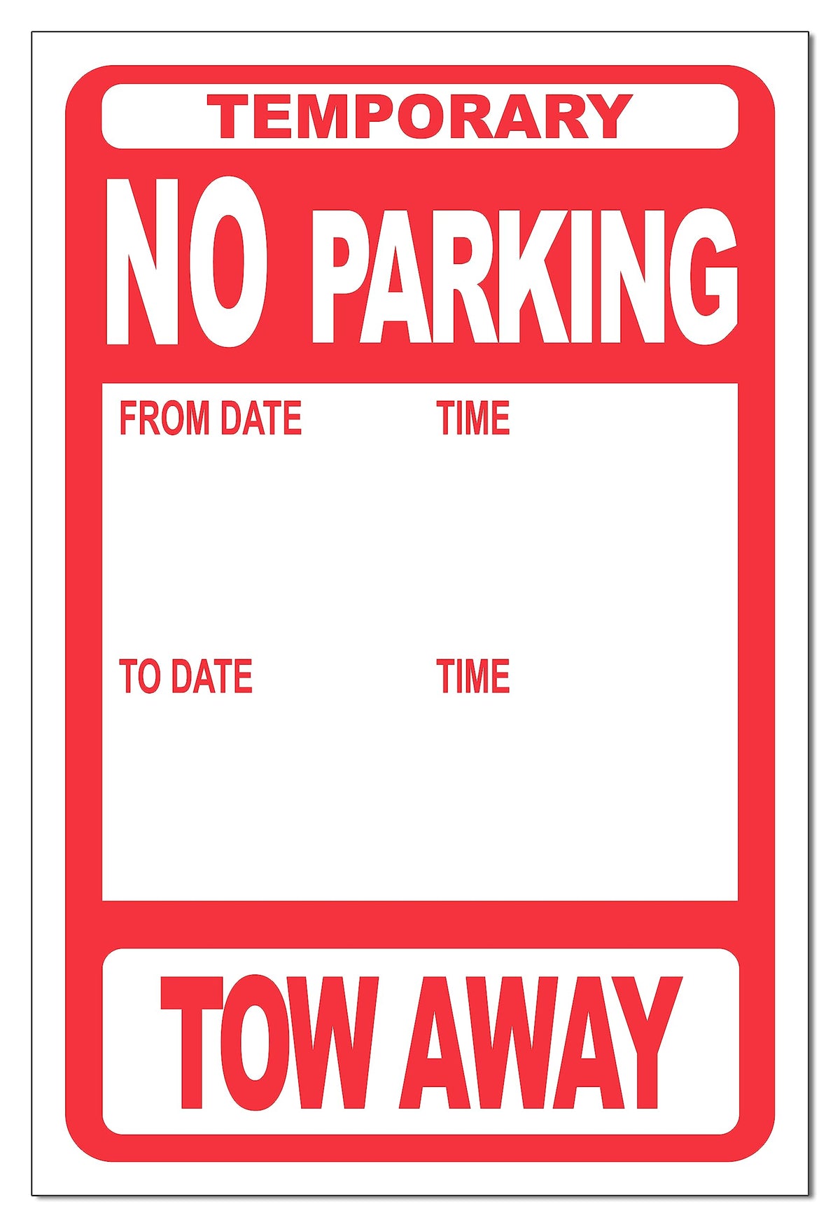 Temporary No Parking, Tow Away Signs - 25 pack - 12'' x 18''