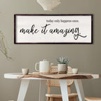 Foutcheou Today Only Happens Once Make It Amazing Sign 32''×12'' Black Today Only wall decor-Black 32"L x 12"W