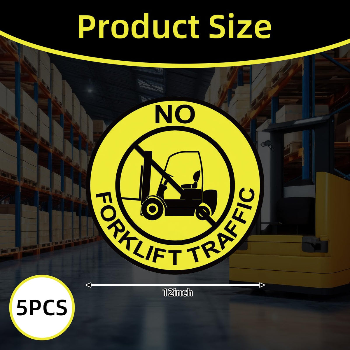 5 Pcs No Forklift Traffic Sign - 12 Inch Forklift Traffic Floor Adhesive Sign for Safety Warning Industrial Sticker for Work Shop Warehouse Office Yellow 5