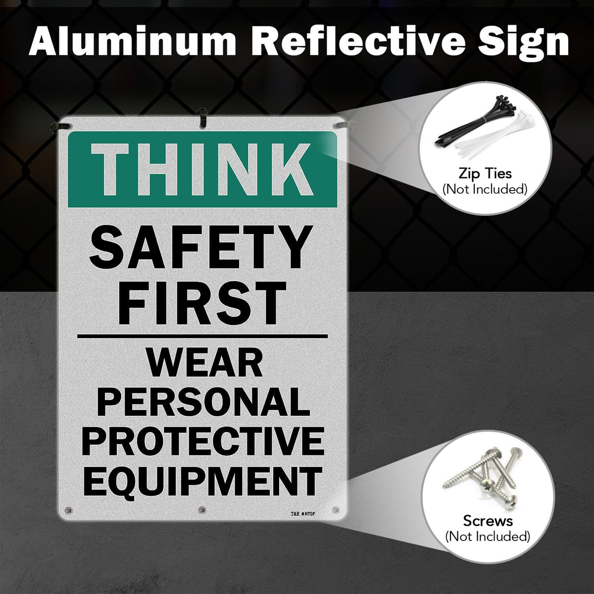 T&R Large Think Safety First Sign Wear Personal Protective Equipment - 2 Pack - 14 x 10 Inches Rust Free .040 Aluminum Reflective - UV Protected, Waterproof and Fade Resistant - 6 Pre-drilled Holes 2 Pack - Think Safety First