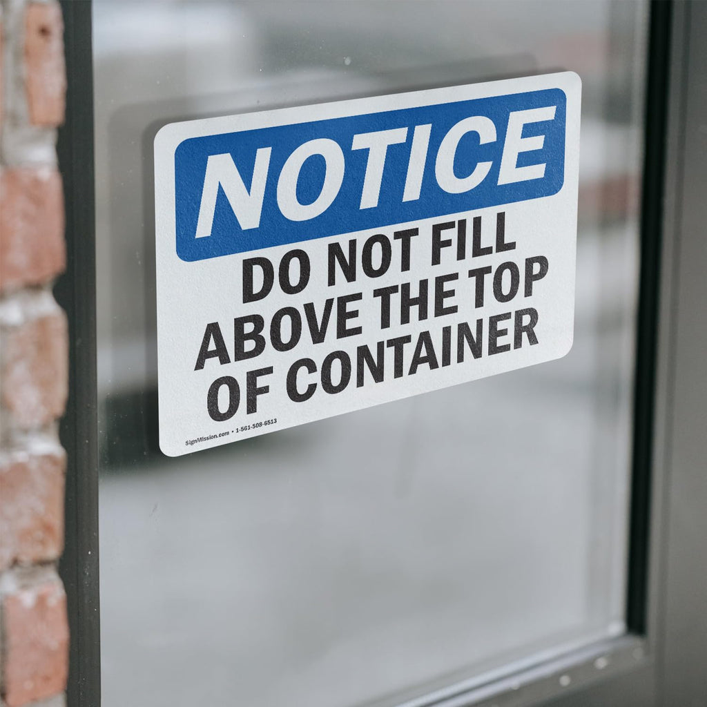 (2 Pack) Do Not Fill Above Top Of Container OSHA Notice Sign 10 Inch X 7 Inch Vinyl Label Decal Sticker Weather Resistant, UV Protected for Workplace, Business, and Construction Site, Made in the USA Vinyl Decal