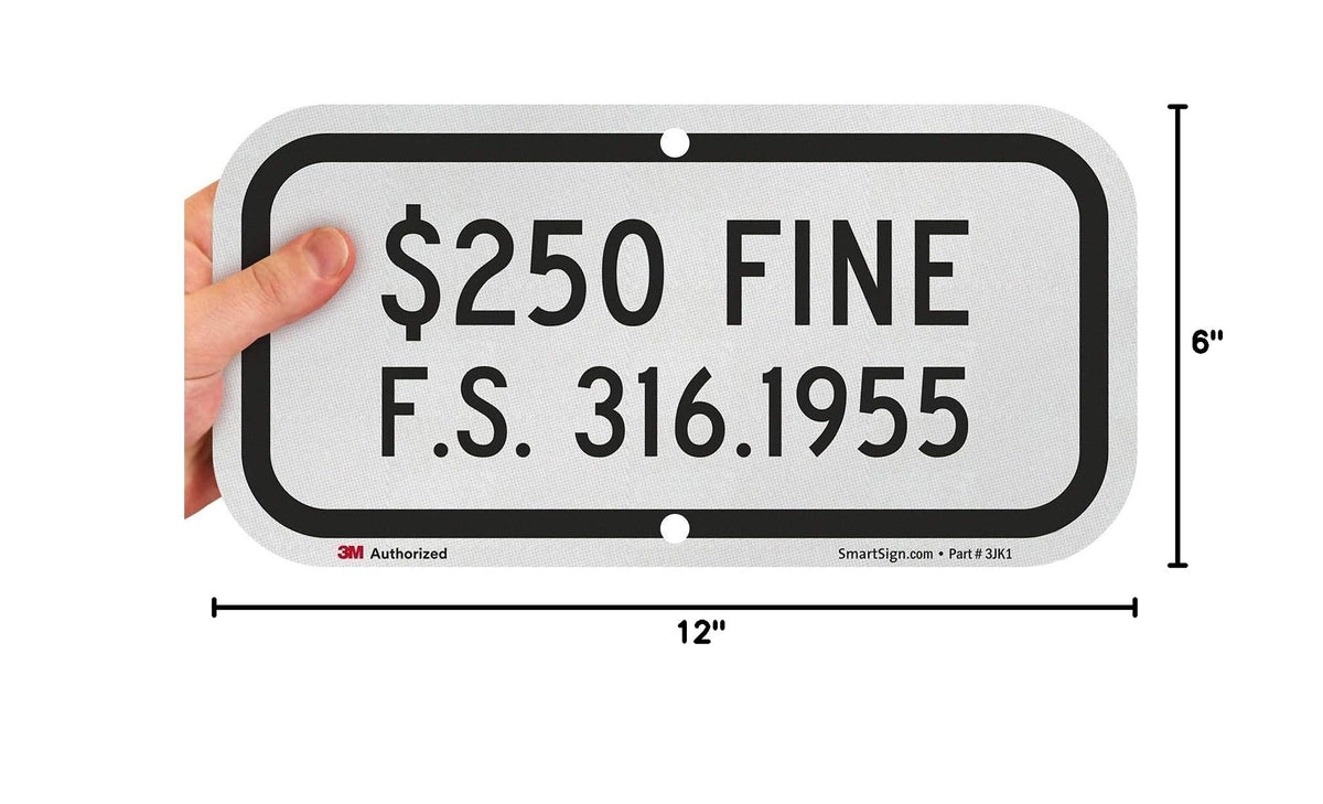 SmartSign “$250 FINE F.S. 316.1955” Florida Handicap Parking Sign | 6" x 12" 3M Engineer Grade Reflective Aluminum, Made in USA