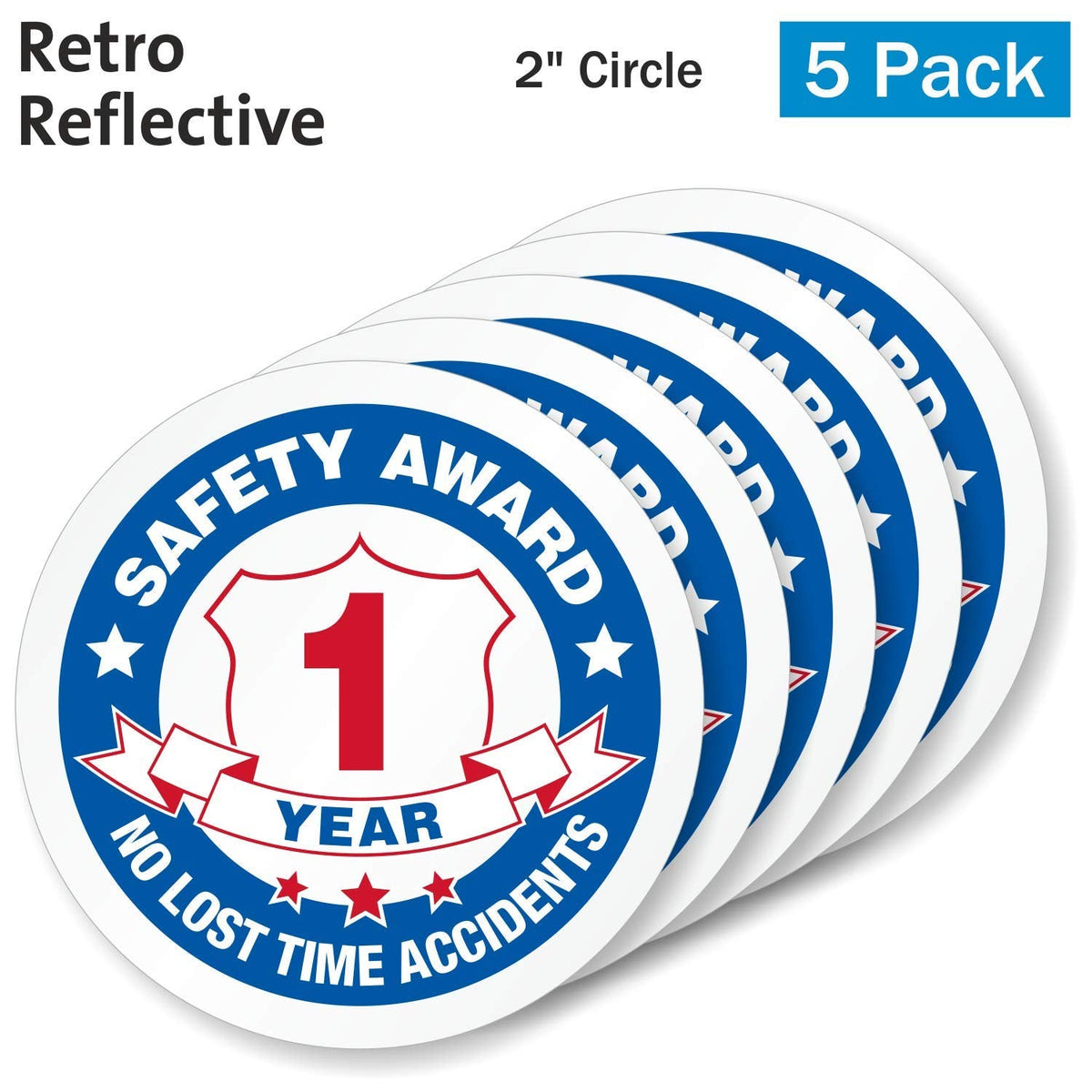 SmartSign 1 Year Safety Award - No Lost Time Accidents Pack of 5 Hard Hat Labels | Retro-Reflective, 2" Circle