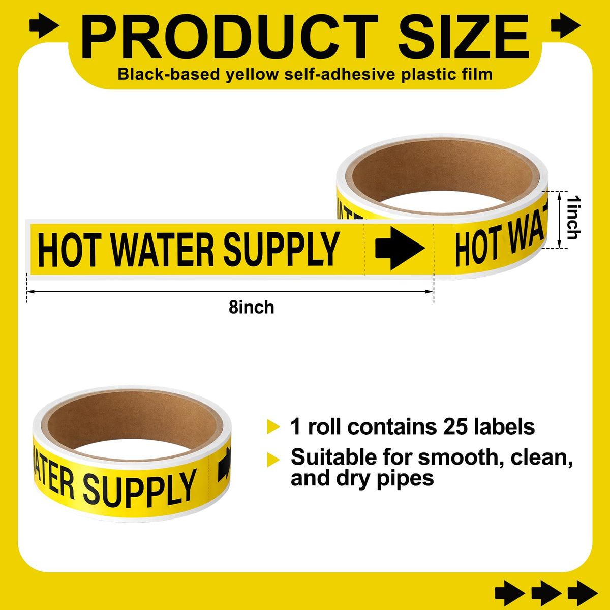 Fuyoooo 1 Roll Hot Water Supply Pipe Markers 1" Height x 8" Width Black on Yellow Hot Water Supply Pipe Self Adhesive Labels with Arrow Plastic Film Markers Stickers
