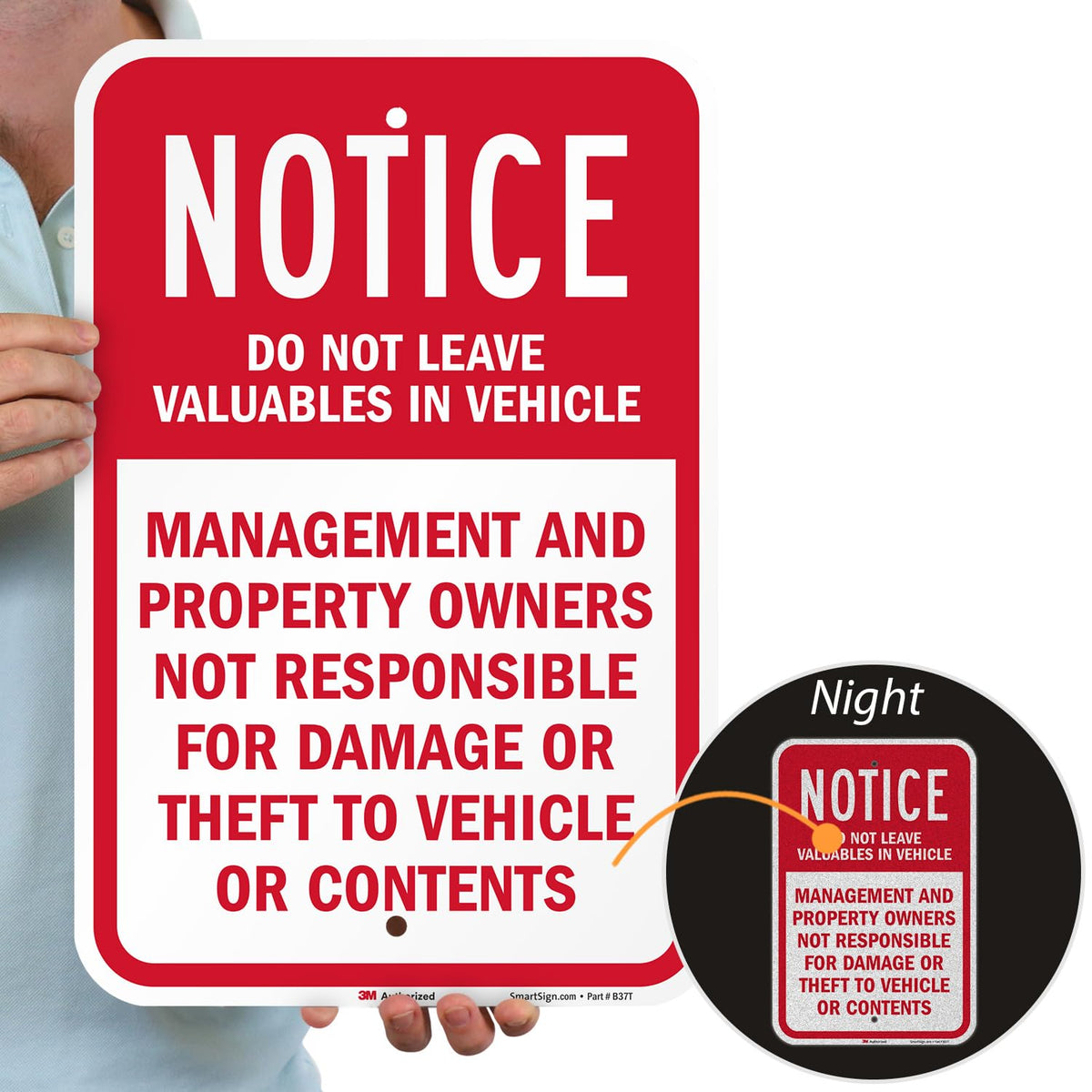 SmartSign 18 x 12 inch “Notice - Do Not Leave Valuables In Vehicle” Sign, 63 mil Aluminum, 3M Laminated Engineer Grade Reflective Material, Red and White, Made in USA