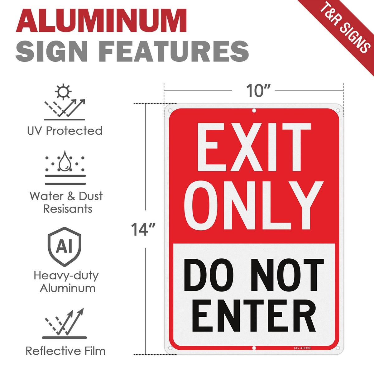 T&R Large Exit Only Do Not Enter Sign - 4 Pack - 14 x 10 Inches Rust Free .040 Aluminum Reflective - UV Protected, Waterproof, Weatherproof and Fade Resistant - 6 Pre-drilled Holes 14" x 10" - 4 pack - Exit Only Do Not Enter
