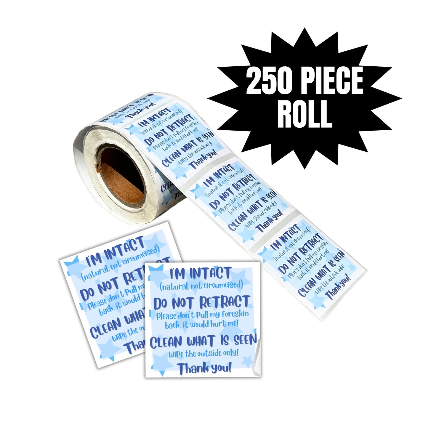 I’m Intact, Don’t Retract Uncircumcised Diaper Sticker | 250/roll 2x2” for Daycare, Nursery, Saving Our Sons Label for Wipes Intact Friendly