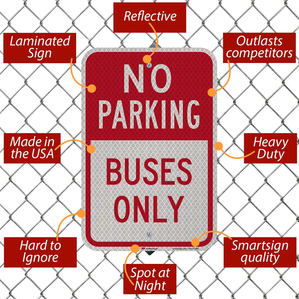 SmartSign - K-5443-HI-12x18 "No Parking - Buses Only" Sign | 12" x 18" 3M High Intensity Grade Reflective Aluminum Red on White
