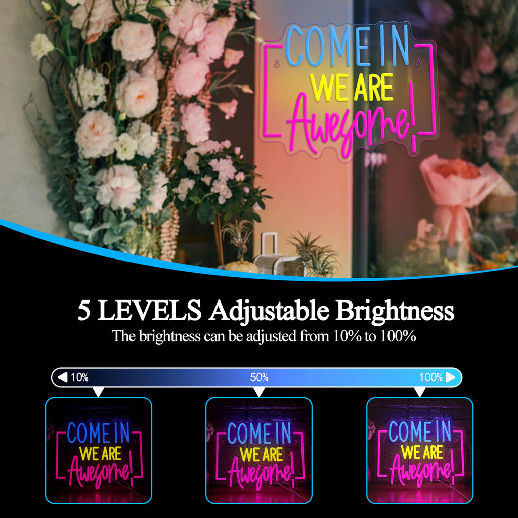Come In We Are Awesome Neon Sign Usb Powered Positive Quotes Neon Light for Wall Decor Dimmable Open Come In Light Sign for Bar Coffee Hotel Shop Pub Store(15.75 * 12.6In)