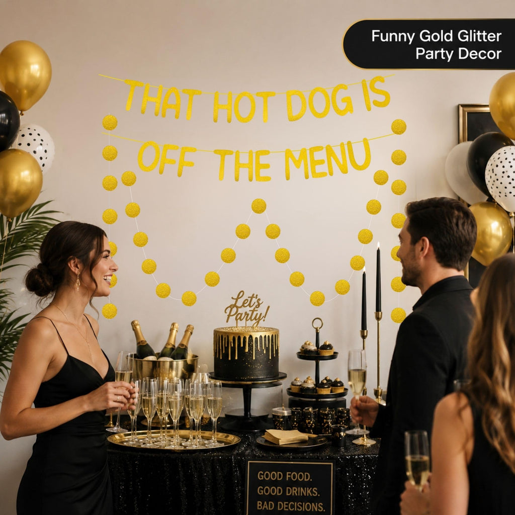 That Hot Dog Is Off The Menu Banner, Gold Glitter Bachelor Party Decor
