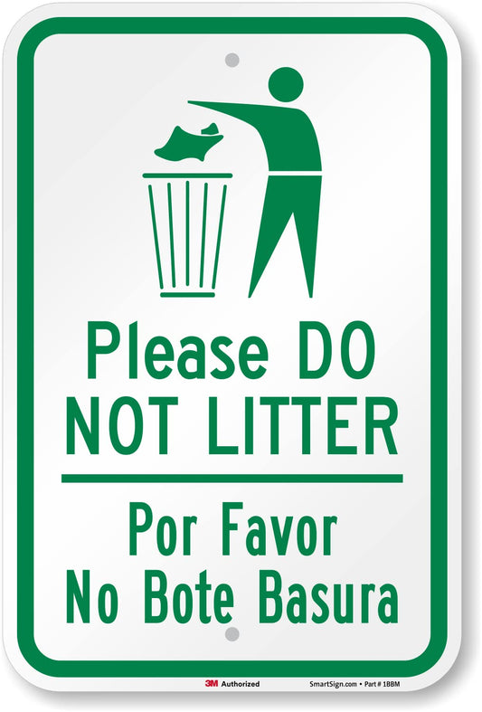 SmartSign 18 x 12 inch “Please Do Not Litter - Por Favor No Bote Basura” Bilingual Metal Sign, 63 mil Aluminum, 3M Laminated Engineer Grade Reflective Material, Green and White 12" x 18" EG Reflective Aluminum Sign