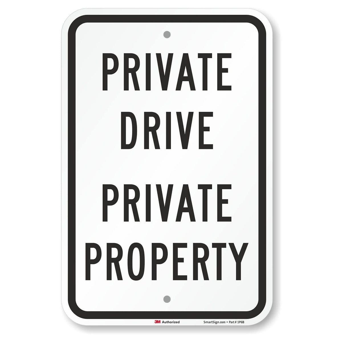 SmartSign "Private Drive - Private Property" Sign | 12" x 18" 3M Engineer Grade Reflective Aluminum Black on White