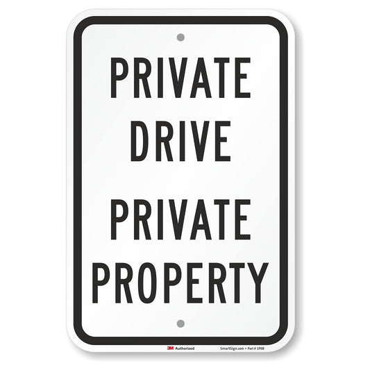 SmartSign "Private Drive - Private Property" Sign | 12" x 18" 3M Engineer Grade Reflective Aluminum Black on White